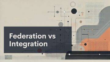 A geometric abstract design with lines, circles, and shapes in muted tones. Overlayed text reads, "Federation vs Integration" in bold white letters on a dark rectangle.